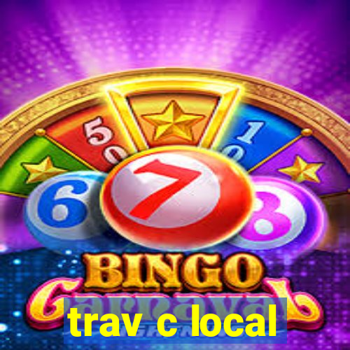trav c local